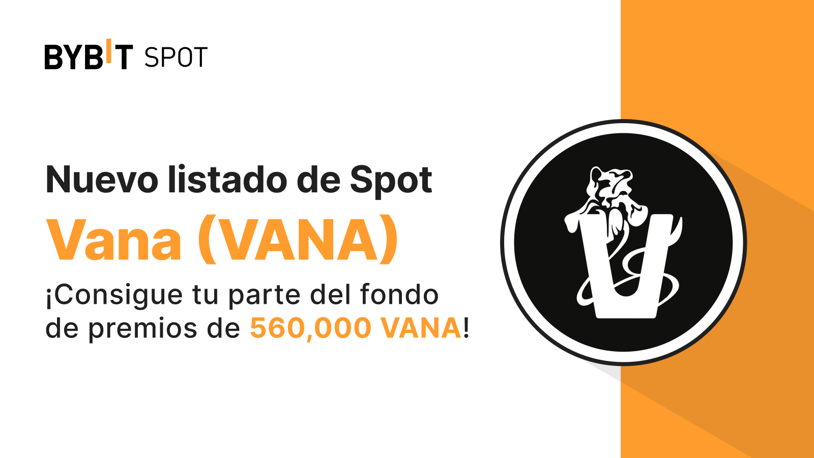 Bybit Announcement | Nuevo listado: VANA/USDT — Obtén tu parte del premio  de 560,000 VANA
